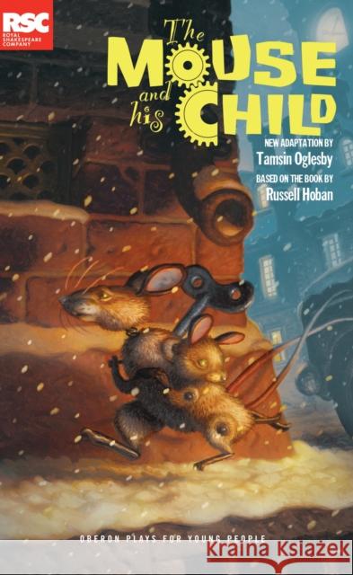 The Mouse and His Child Tamsin Oglesby (Adaptor) 9781849434652 0