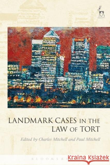 Landmark Cases in the Law of Tort  9781849460033 Hart Publishing (UK)