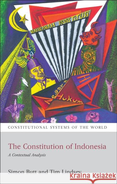 The Constitution of Indonesia: A Contextual Analysis Butt, Simon 9781849460187