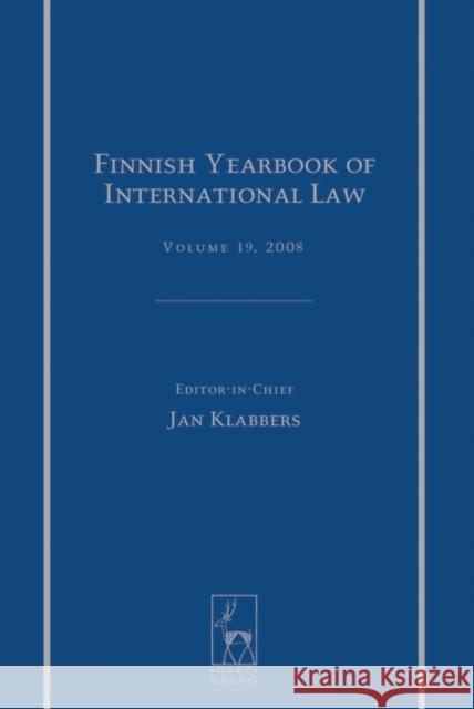 Finnish Yearbook of International Law, Volume 19, 2008 Klabbers, Jan 9781849460415