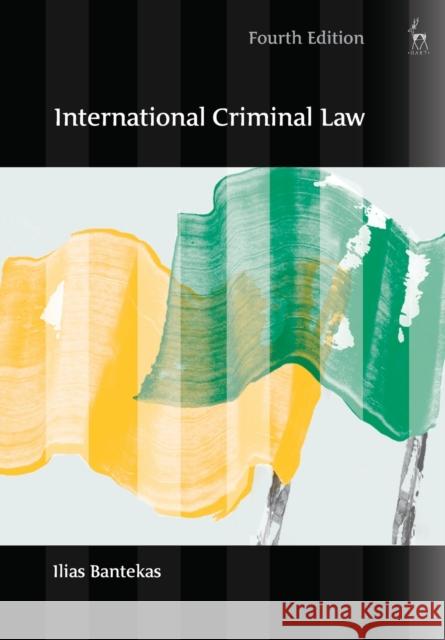 International Criminal Law: Fourth Edition Bantekas, Ilias 9781849460453
