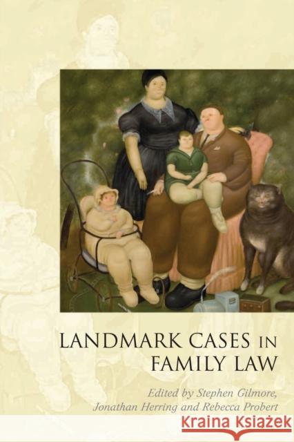 Landmark Cases in Family Law  9781849461016 Hart Publishing (UK)