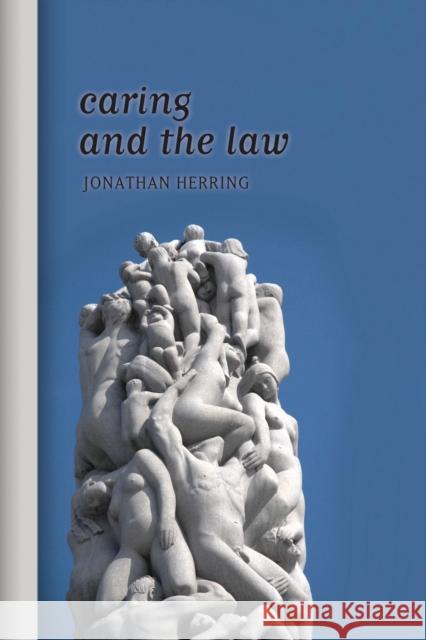 Caring and the Law Jonathan Herring 9781849461061 0