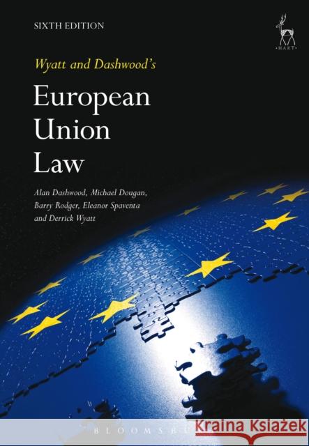 Wyatt and Dashwood's European Union Law Michael Dougan 9781849461269