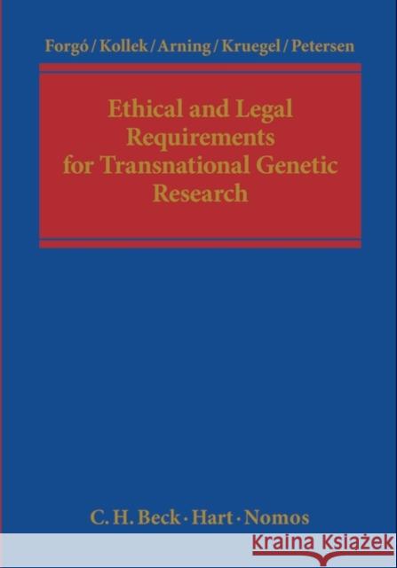 Ethical and Legal Requirements of Transnational Genetic Research  9781849461283 Beck/Hart
