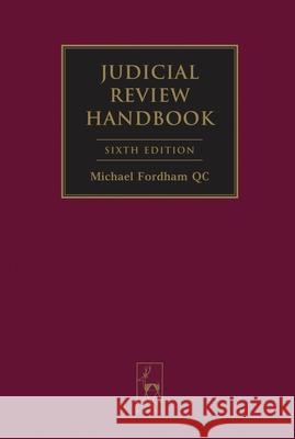 Judicial Review Handbook Michael Fordham QC 9781849461597