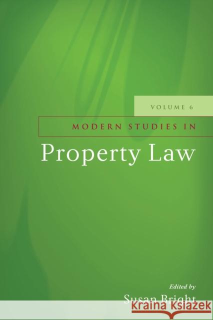 Modern Studies in Property Law - Volume 6  9781849461856 Modern Studies in Property Law