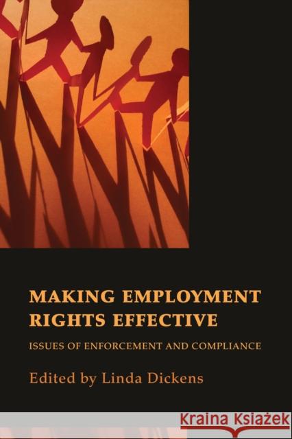 Making Employment Rights Effective: Issues of Enforcement and Compliance Dickens, Linda 9781849462563 0