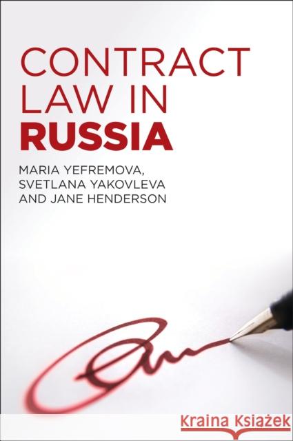 Contract Law in Russia Maria Yefremova Svetlana Yakovleva Jane Henderson 9781849462990 Hart Publishing (UK)