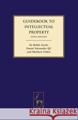 Guidebook to Intellectual Property Sir Robin Jacob 9781849463256 0