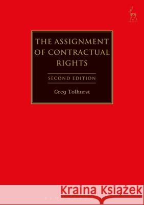 The Assignment of Contractual Rights Tolhurst, Gregory J. 9781849463324