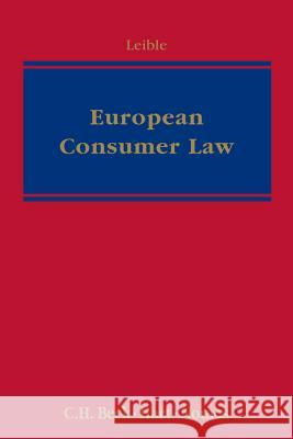 European Consumer Law Stefan Leible 9781849463645 Bloomsbury Publishing PLC