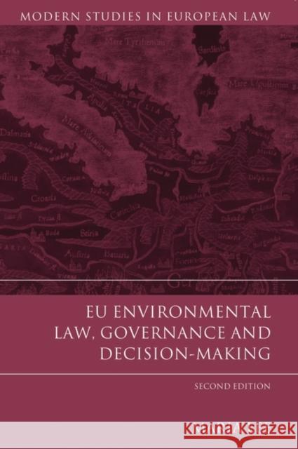 Eu Environmental Law, Governance and Decision-Making Lee, Maria 9781849464215 Hart Publishing (UK)