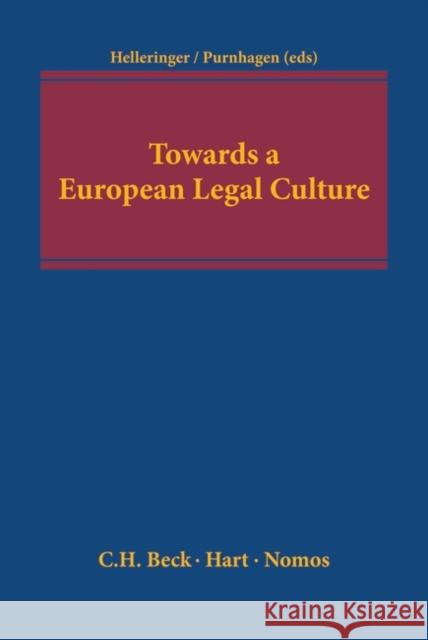 Towards a European Legal Culture Genevieve Helleringer 9781849464918 0