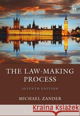 The Law-Making Process Professor Michael Zander, QC (London School of Economics and Political Science (Emeritus)) 9781849465625