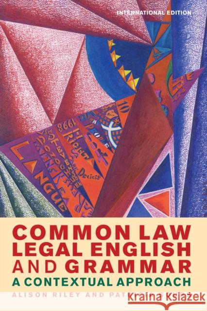 Common Law Legal English and Grammar: A Contextual Approach Riley, Alison 9781849465762 Hart Publishing (UK)