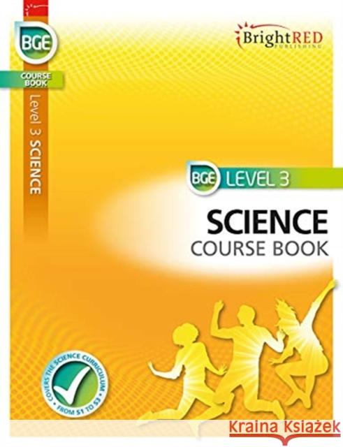 BrightRED Course Book Level 3 Science Sharp McKellan McComiskie 9781849483148