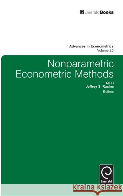 Nonparametric Econometric Methods Qi Li, Jeffrey Scott Racine 9781849506236 Emerald Publishing Limited