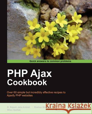PHP Ajax Cookbook M Sedliak 9781849513081 0