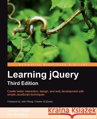 Learning Jquery, Third Edition Chaffer, Jonathan 9781849516549 PACKT PUBLISHING