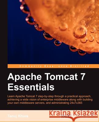 Apache Tomcat 7 Essentials  9781849516624 