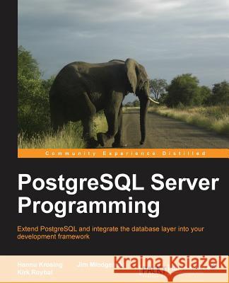 PostgreSQL Server Programming H Krosing 9781849516983 0