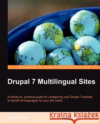 Drupal 7 Multilingual Sites Kristen Pol 9781849518185 0