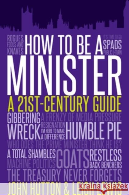 How to be a Minister John Hutton 9781849547321