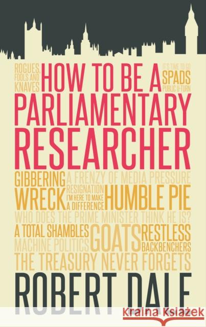 In The Thick of It: How to be a Parliamentary Staffer  9781849549301 Biteback Publishing