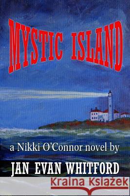 Mystic Island Jan Evan Whitford 9781849611701 Realtime Publishing