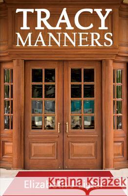 Tracy Manners E. J. Lister 9781849637428 Austin Macauley Publishers