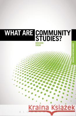 What are Community Studies? Graham Crow 9781849665957