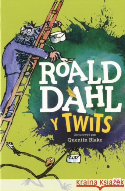 Twits, Y Roald Dahl 9781849673396