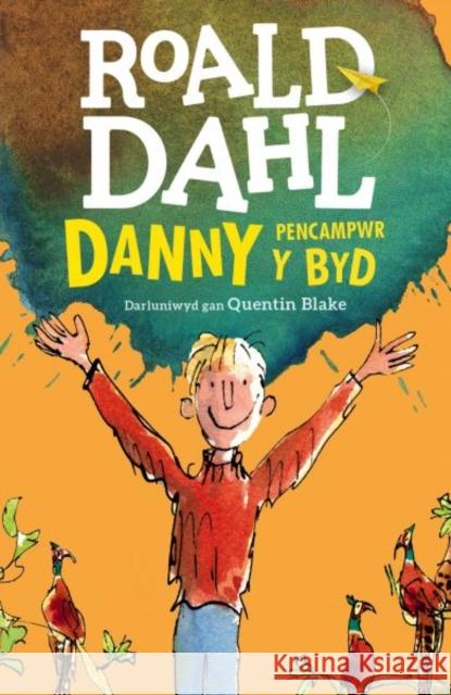 Danny Pencampwr y Byd Roald Dahl 9781849673525