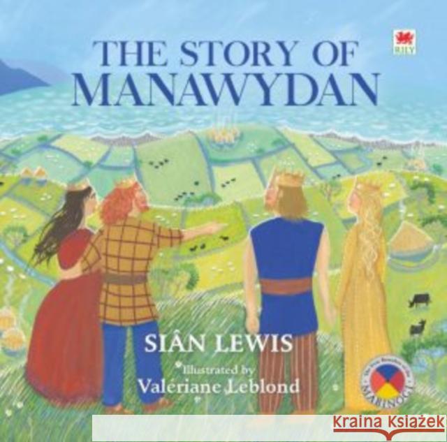 Four Branches of the Mabinogi: Story of Manawydan, The Sian Lewis 9781849674362