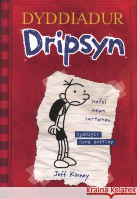 Dyddiadur Dripsyn Jeff Kinney 9781849674492