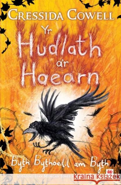 Hudlath a'r Haearn, Yr - Byth Bythoedd am Byth Cressida Cowell 9781849675789 Rily Publications Ltd