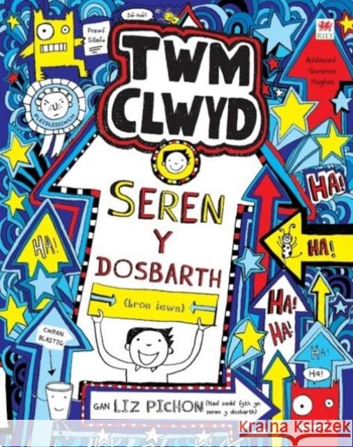 Cyfres Twm Clwyd: 8. Seren y Dosbarth Liz Pichon 9781849675802 Rily Publications Ltd