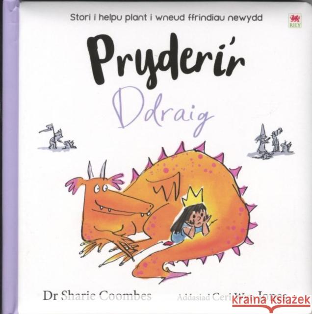 Pryderi'r Ddraig Dr Sharie Coombes 9781849675895