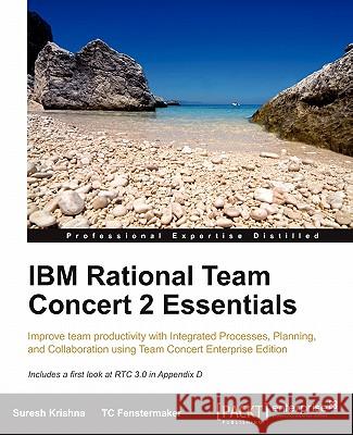 IBM Rational Team Concert 2 Essentials Suresh Krishna Tc Fenstermaker 9781849681605 