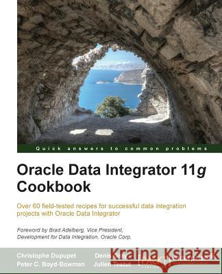 Oracle Data Integrator 11g Cookbook C Dupupet 9781849681742 0