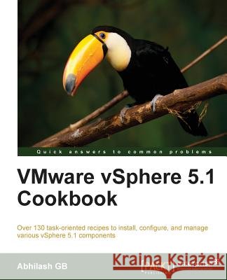 Vmware Vsphere 5.1 Cookbook Abhilash, Gb 9781849684026