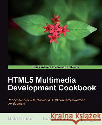 Html5 Multimedia Development Cookbook Cruse, Dale 9781849691048 Packt Publishing