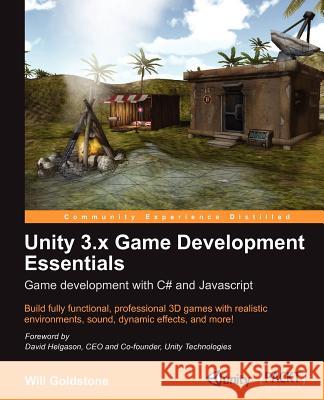 Unity 3.X Game Development Essentials Goldstone, Will 9781849691444