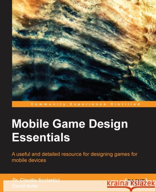 Mobile Game Design Scolastici, Claudio 9781849692984
