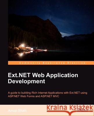 Ext.Net Web Application Development Shah, Anup Kantilal 9781849693240 Packt