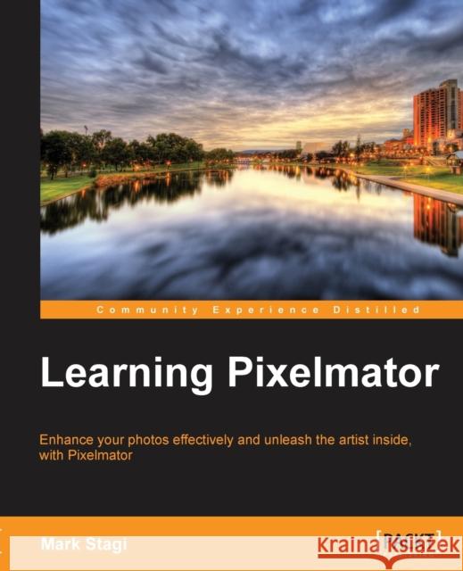 Learning Pixelmator Mark Stagi 9781849694681 Packt Publishing