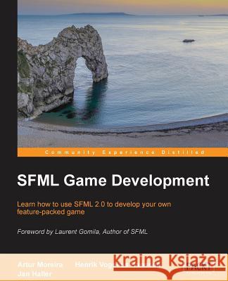 Sfml Game Development Moreira, Artur 9781849696845 Packt Publishing