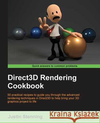 Direct3D Rendering Cookbook Justin Stenning 9781849697101