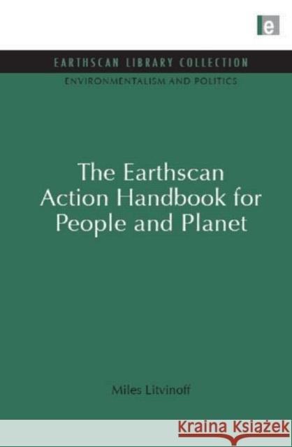The Earthscan Action Handbook for People and Planet Miles Litvinoff 9781849710091
